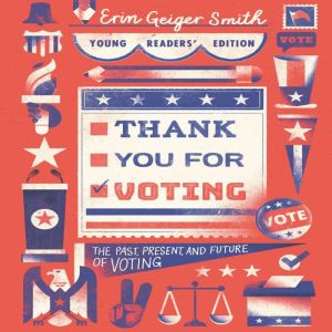 Thank You for Voting Young Readers E..., Erin Geiger Smith