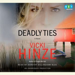 Deadly Ties, Vicki Hinze