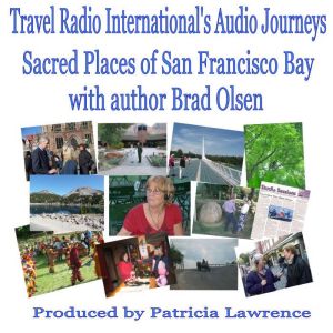 Sacred Places of San Fransisco Bay, Patricia L. Lawrence