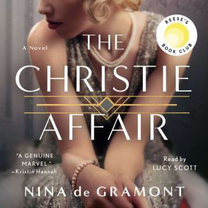 The Christie Affair: A Novel, Nina de Gramont