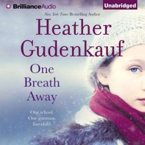 One Breath Away, Heather Gudenkauf