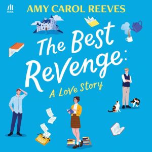 The Best Revenge, Amy Carol Reeves