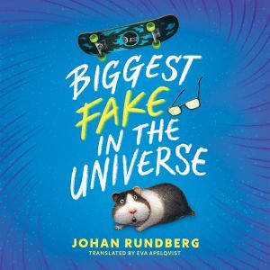 Biggest Fake in the Universe, Johan Rundberg