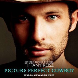 Picture Perfect Cowboy, Tiffany Reisz