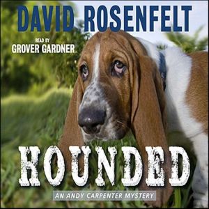 Hounded, David Rosenfelt