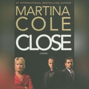 Close, Martina Cole