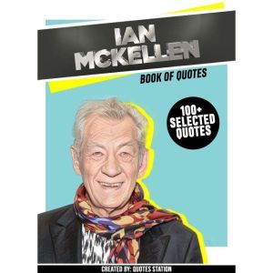 Ian MCKellen Book Of Quotes 100 Se..., Quotes Station
