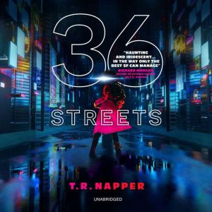 36 Streets, T. R. Napper