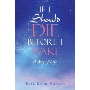 If I Should Die Before I Wake, Erik KnudHansen