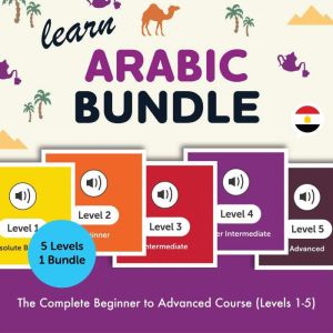 Learn Arabic Bundle - The Complete Beginner to Advanced Course (Levels 1-5)