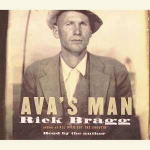 Ava's Man, Rick Bragg