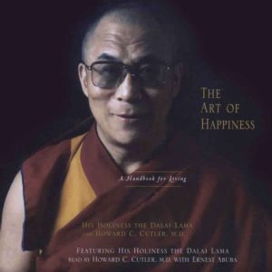 The Art of Happiness, His Holiness the Dalai Lama