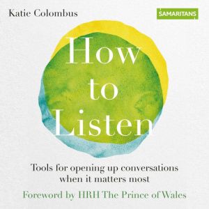 How to Listen, Katie Colombus