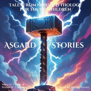 Asgard Stories: Tales From Norse Mythology for Young Children