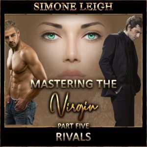 Rivals  Mastering the Virgin Part ..., Simone Leigh