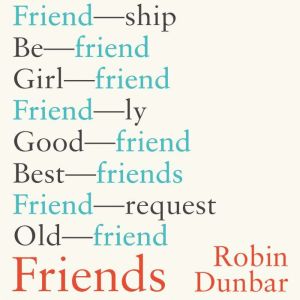 Friends, Robin Dunbar