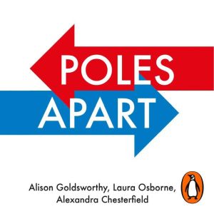 Poles Apart: Why People Turn Against Each Other, and How to Bring Them Together