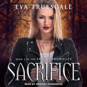 Sacrifice, Eva Truesdale