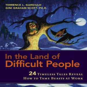 In the Land of Difficult People, Terrence L. Gargiulo