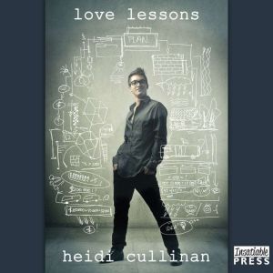 Love Lessons, Heidi Cullinan