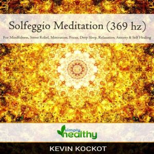 Solfeggio Meditation 396 hz, simply healthy