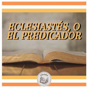 Eclesiasts, O El Predicador