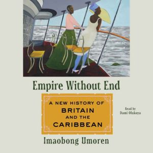 Empire without End, Imaobong Umoren