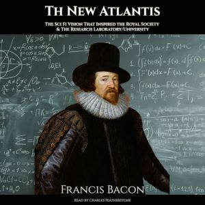 The New Atlantis, Francis Bacon