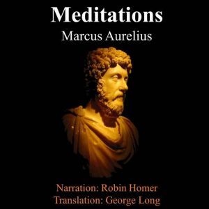 The Meditations of Marcus Aurelius, Marcus Aurelius