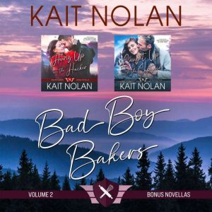 Bad Boy Bakers Volume 2:: Bonus Novellas