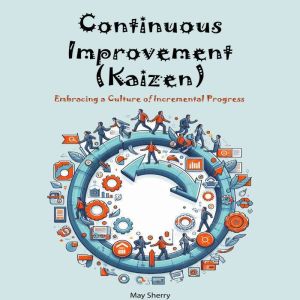 Continuous Improvement (Kaizen)