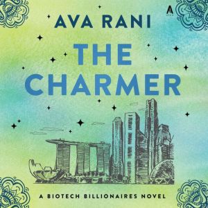 The Charmer: A Biotech Billionaires Novel