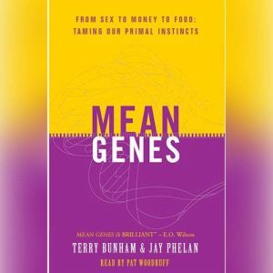 Mean Genes, Terry Burnham