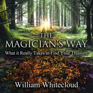 THE MAGICIANS WAY, William Whitecloud