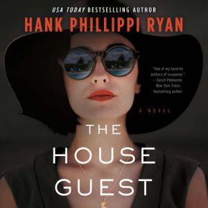 The House Guest, Hank Phillippi Ryan