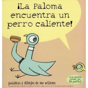 La Paloma encuentra un perro calient..., Mo Willems