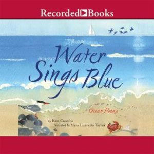 Water Sings Blue, Kate Coombs