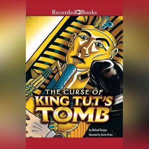 Curse of King Tuts Tomb, Michael Burgan