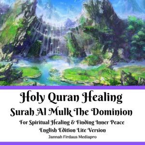 Holy Quran Healing Surah Al Mulk The ..., Jannah Firdaus Mediapro