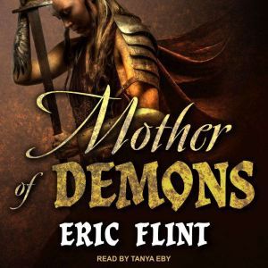 Mother of Demons, Eric Flint