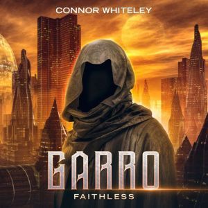 Garro Faithless, Connor Whiteley