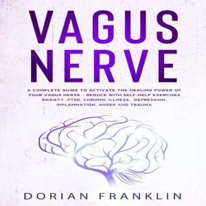 Vagus Nerve, Dorian Franklin