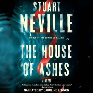 The House of Ashes, Stuart Neville