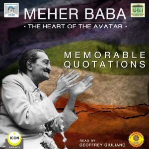 Meher Baba the Heart of the Avatar  ..., Geoffrey Giuliano