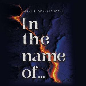 In the name of, Manjiri Gokhale Joshi