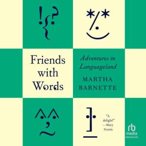 Friends with Words: Adventures in Languageland