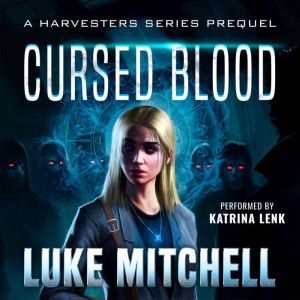 Cursed Blood: A Supernatural Alien Invasion Thriller
