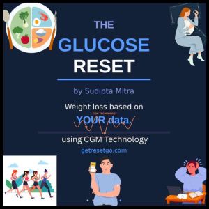 The Glucose Reset, Sudipta Mitra