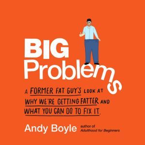 Big Problems, Andy Boyle