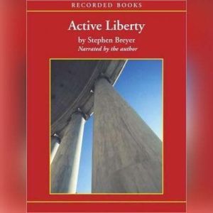 Active Liberty, Stephen Breyer